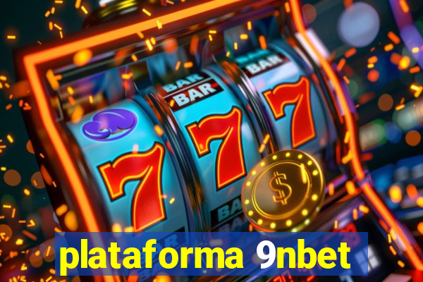 plataforma 9nbet